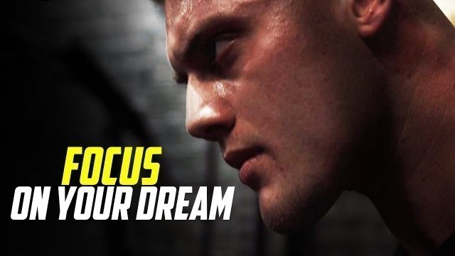 'FOCUS ON YOUR DREAM - Motivational Speech | How To Motivate Yourself'