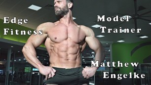 'Train Like Fitness Model Bodybuilder Nutritionist Matthew Engelke Video Workout'