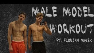 'How We As Male Models Workout w. Florian Macek'
