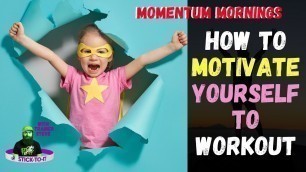 'How to Motivate Yourself to Workout |Access Super-Hero Level Fitness and Make It Feel Like Play'