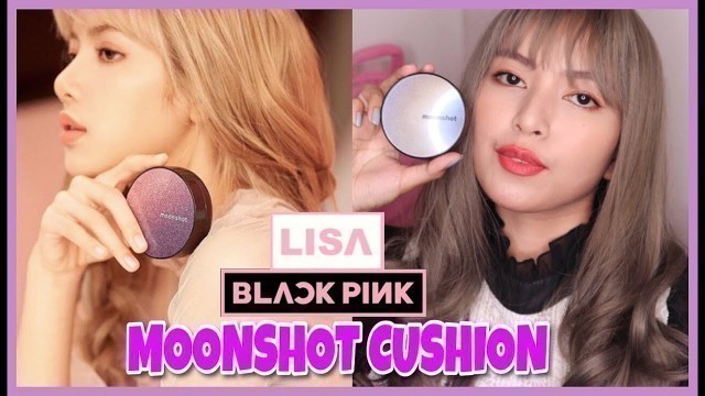 'New! Moonshot Cushion Review X LISA from Blackpink ! Maganda ba?! + Missha 4D Mascara Review !'