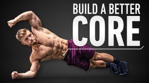 'How To Build A Better Core & Six Pack Abs: Optimal Training Explained'