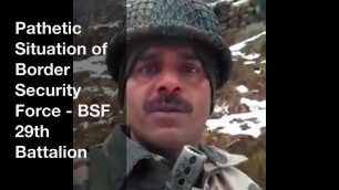 'Tej Bahadur BSF Jawan of 29th Battalion - Confession on Food Sufferings on the Indian Border'