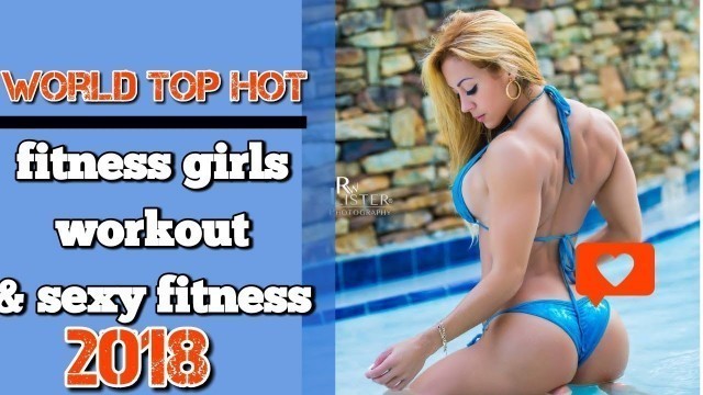 'World top hot fitness girls workout & sexy fitness'
