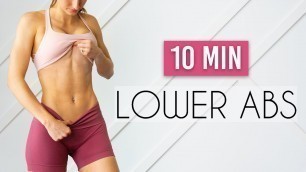 'THE BEST LOWER ABS WORKOUT (10 min Lower Belly Burn)'