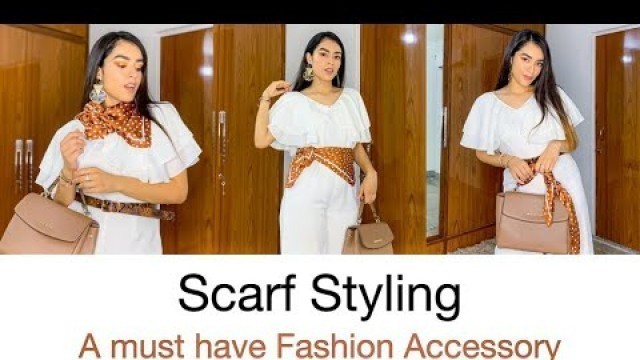 'Scarf styles that you should try right now | Must Have fashion accessory |'