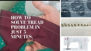 'singer sewing machine how to solve tread problem In just 5 minutes.'