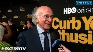 'Larry David Talks New Season of ‘Curb Your Enthusiasm’ and New York Fashion Week'