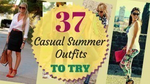 '37 Casual Summer Outfits To Try in 2015'