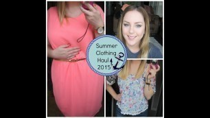 'Summer Clothing Haul | Workplace & Casual 2015'