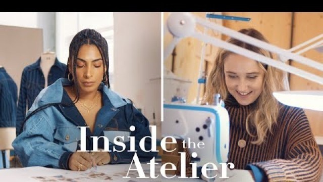 'Fashion designer Bethany Williams & Priya Ahluwalia take us inside their studios| Inside the Atelier'