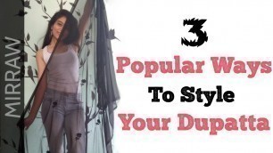 '3 Popular Ways To Style Your Dupatta | DIY Tie A Scarf Fashionable Way'