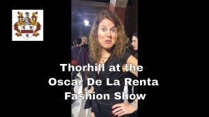 'Thornhill at the Oscar De La Renta Fashion Show 2018 #FashionWeek'