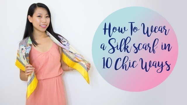 'How To Wear a Silk scarf in 10 Chic Ways'
