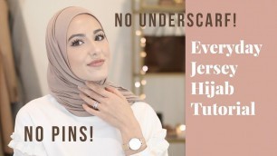 'Everyday Jersey Hijab Tutorial | NO Pins! NO Under Scarf!'