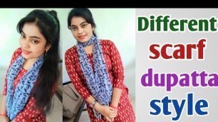 'Different scarf/dupatta style for girls, scarf/dupatta style with kurti.'