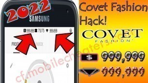 'Covet Fashion Hack Tutorial - Unlimited Diamonds & Free Cash for Android/iOs w/ PROOF!  Cheats 2022'