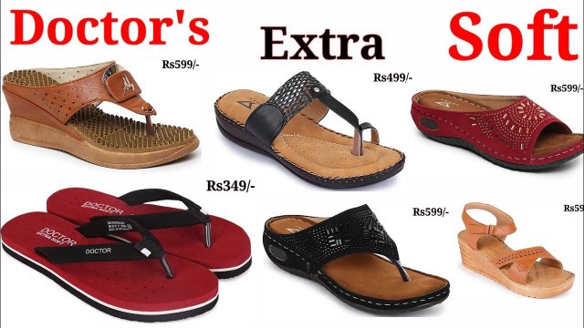 'DOCTOR EXTRA SOFTWARE FOOTWEAR COLLECTION WITH PRICE FOR SANDAL CHAPPAL SLIPPER SHOES DESIGN COMFORT'