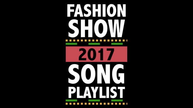 'Fashion Show song \"2017\" playlist'