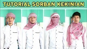 'BERAGAM CARA MEMAKAI SORBAN, How to use shemag / Muslim Scarf Easy Tutorial'