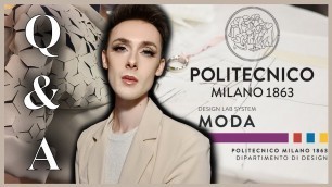 'STUDIARE FASHION DESIGN AL POLITECNICO DI MILANO - QEA //The Fashion Doctor'