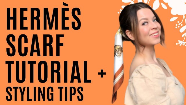'18 ways to tie a Hermès scarf - Tutorial and styling tips on how to wear and style a Hermes scarf !'