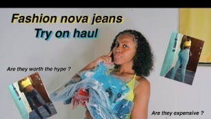 'ARE FASHION NOVA JEANS WORTH IT ? *TRY ON HAUL*'
