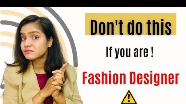 'Fashion designer Problem ⚠️[ 7 Things You Need To Know About  Fashion Designer ]'