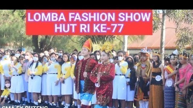 'Lomba Fashion Show antar Kelas dalam Rangka Memperingati HUT RI Ke-77'