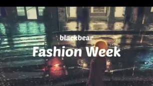 'Blackbear - Fashion week (remix - it’s different remix)'