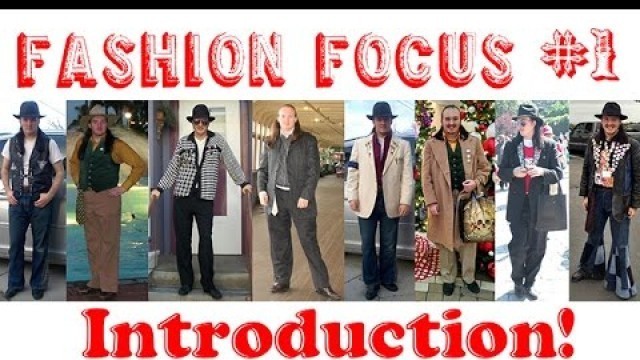 'Fashion Focus Ep1 Introduction!'