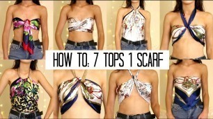 'DIY SUMMER TOPS WITH A SCARF (they literally take 1 minute)'