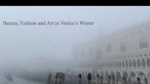 'Beauty, Fashion and Art in Venice\'s Winter'