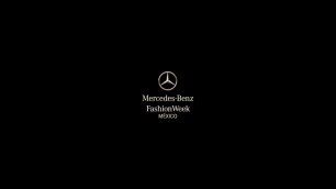 'Mercedez Benz Fashion Week Mexico'