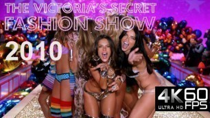 'Victoria\'s Secret Fashion Show 2010 - 4K 60FPS Upscaled'