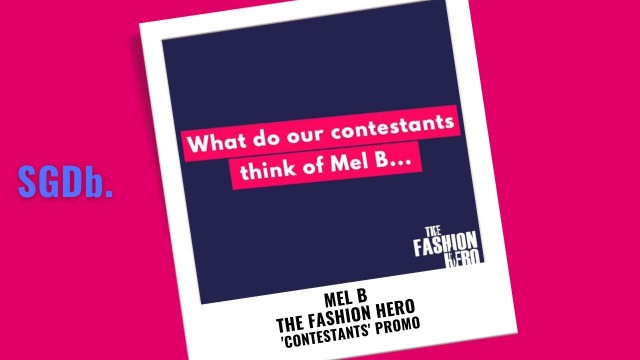 'The Fashion Hero TV Series Season 2 | Who is more excited for Mel B'