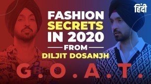 '2020 Latest Fashion SECRETS From DILJIT DOSANJH G.O.A.T Album ( सिर्फ Stylish लड़के जानते हैं  )'