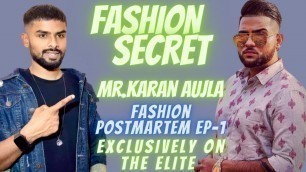 'Fashion Secret of Mr.Karan Aujla(Fashion Postmortem ep.-1)By Romanpreet Singh'