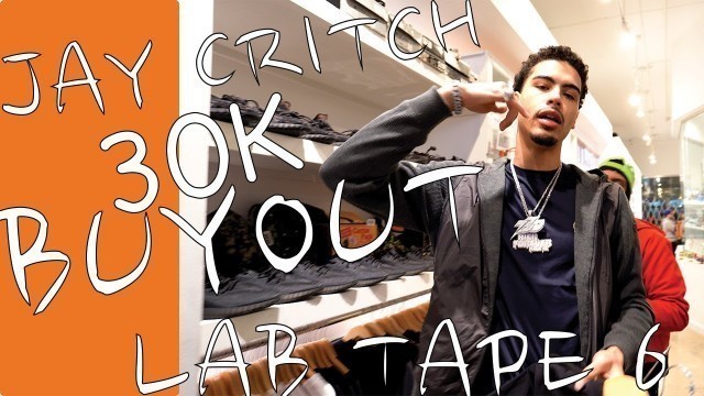 'LAB TAPE 6 JAY CRITCH / TRAP BOUTIQUE 30K BUYOUT'