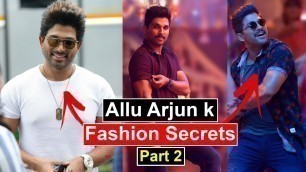 'Allu Arjun के Fashion Secrets जोआप नही जानते | STYLE SECRETS OF ALLU ARJUN | STYLE TRANSFORMATION 2'