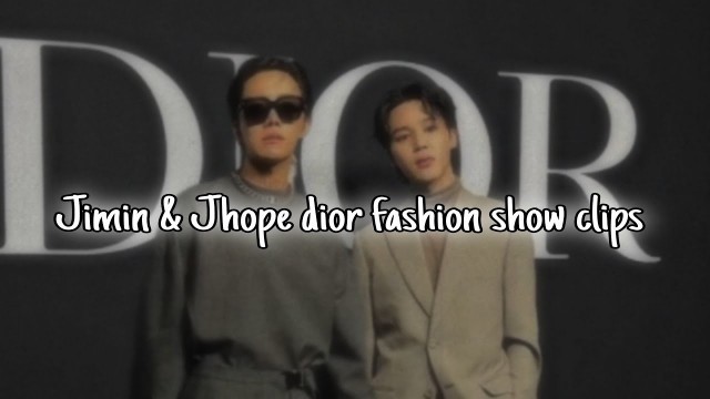 'Jimin & Jhope dior fashion show clips for editing'