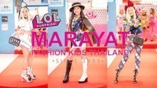'L.O.L. Surprise! Movie Magic Fashion Show Reunion by MARAYAT Fashion Kids Thailand'