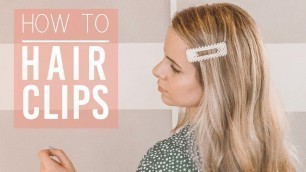 '5 Ways To Style HAIR CLIPS! || Hazel Darling'