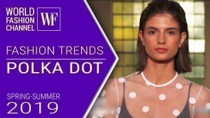'Polka dot | Fashion trends spring-summer 2019'
