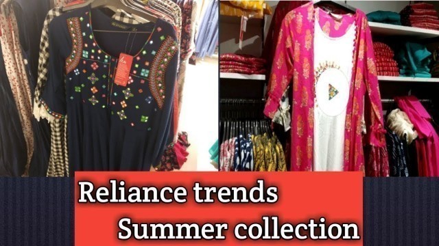 'Reliance Trends New Summer Collection For Women  2019/kurthis/maxi'