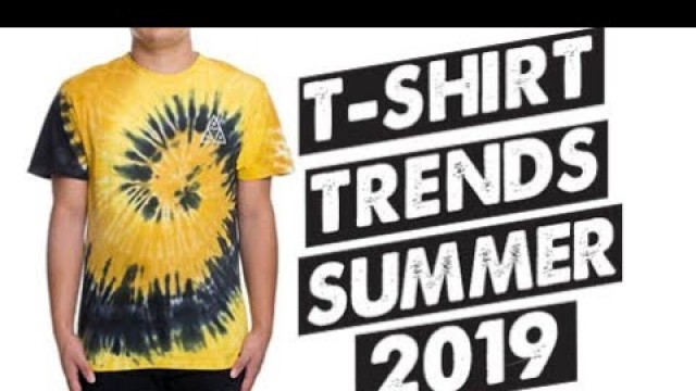 'Top T-shirt Trends Summer 2019'