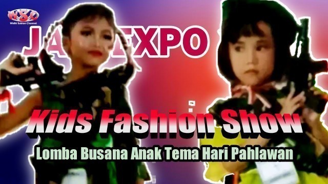 'Kids Fashion Show Jati Expo 2022 KUDUS Lucunya Penampilan Anak Anak Dalam Lomba Busana Hari Pahlawan'