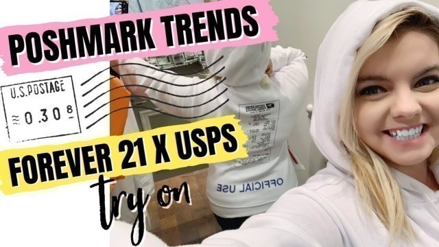 'POSHMARK TRENDS SPRING & SUMMER 2019 | FOREVER 21 X USPS COLLECTION TRY ON'