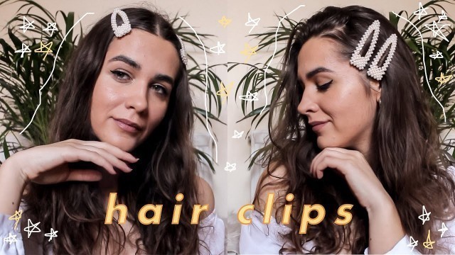 'how to style hair clips / 5 hairstyles (EASY AND EFFECTIVE) *hot trend for spring and summer 2019*'