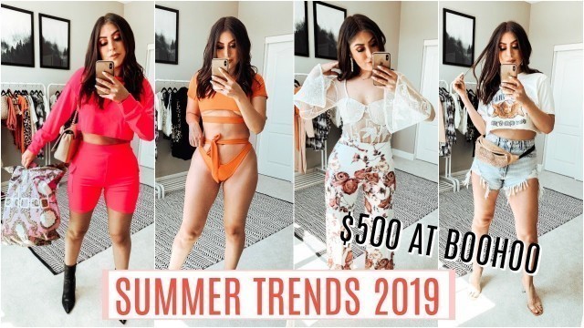 'SUMMER TRENDS 2019 Try on HAUL: $500 AT Boohoo'